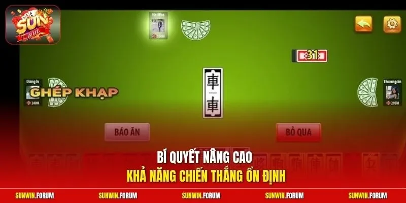 Bí quyết nâng cao khả năng chiến thắng ổn định