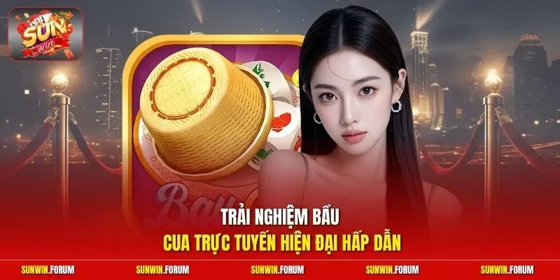 Trải nghiệm bầu cua trực tuyến hiện đại hấp dẫn 